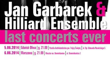 Jan Garbarek i The Hilliard Ensemble po raz ostatni na wspólnym koncertach
