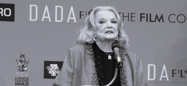 Gena Rowlands nie żyje. Aktorka miała 94 lata