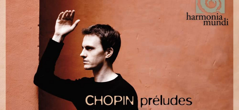 CHOPIN: 24 PRELUDIA OP. 28 — Alexandre Tharaud