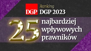 Najbardziej wpływowi prawnicy 2023 [RANKING DGP]