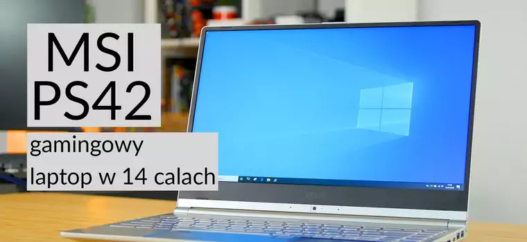 Test laptopa MSI PS42 - 14-calowego ultrabooka, który radzi sobie z Wiedźminem 3 na wysokich ustawieniach