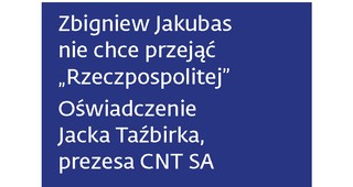 Oświadczenie w sprawie sporu pomiędzy CNT S.A. Spółka komandytowa a spółką KCI S.A. kontrolowaną przez Grzegorza Hajdarowicza