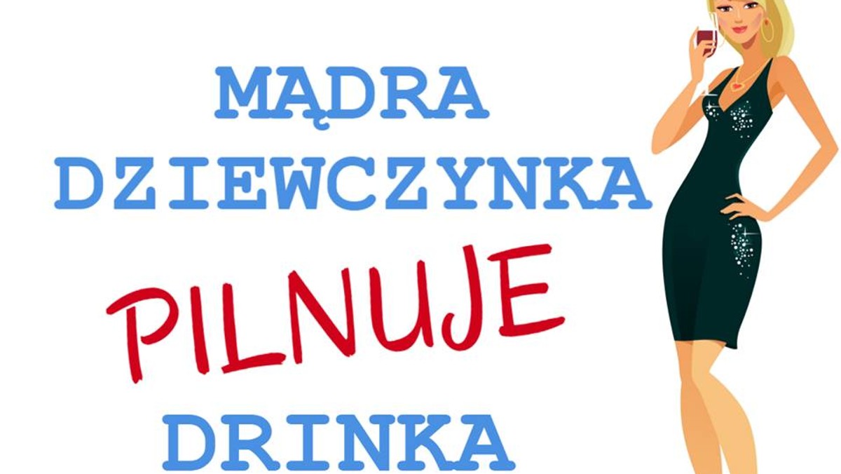 Główny Inspektor Sanitarny nową kampanią ostrzega przed GHB, zwaną potocznie pigułką gwałtu. Grafika, która wzbudziła wiele komentarzy wśród ekspertów i internautów, przedstawia blondynkę z drinkiem w ręce. Kobieta ubrana jest w sukienkę wieczorową. W środkowej części widnieje hasło "Mądra dziewczynka pilnuje drinka".