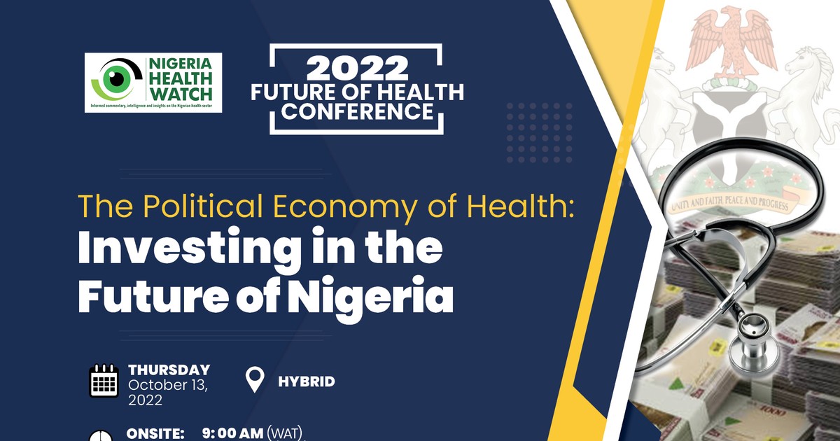 Nigeria Health Watch to host 8th edition of Future of Health Conference on the Political Economy of Health - Vimarsana News