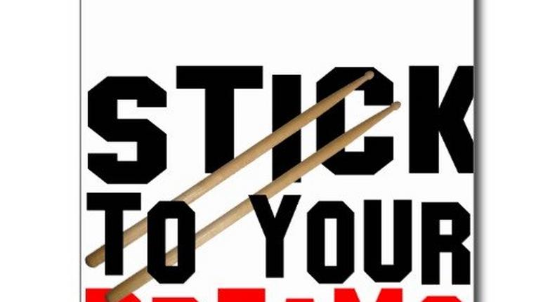 Stick to your dreams banner