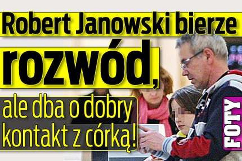 Robert Janowski bierze rozwód!