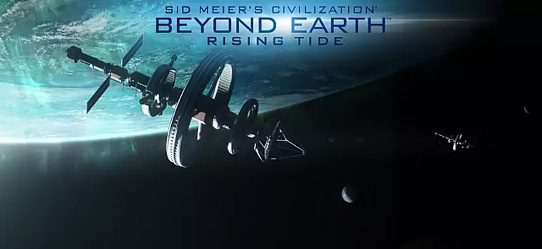 Recenzja: Sid Meier's Civilization: Beyond Earth - Rising Tide