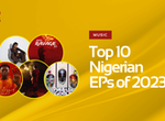 Top 10 Nigerian EPs of 2023 [Pulse Picks]