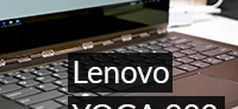 Rzut okiem na Lenovo YOGA 920 -  ciekawego konwertowalnego laptopa