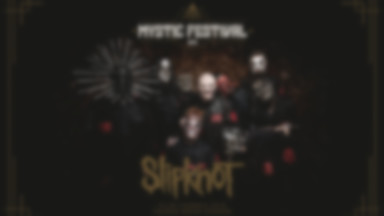 Zespół Slipknot pierwszą gwiazdą Mystic Festival 2019