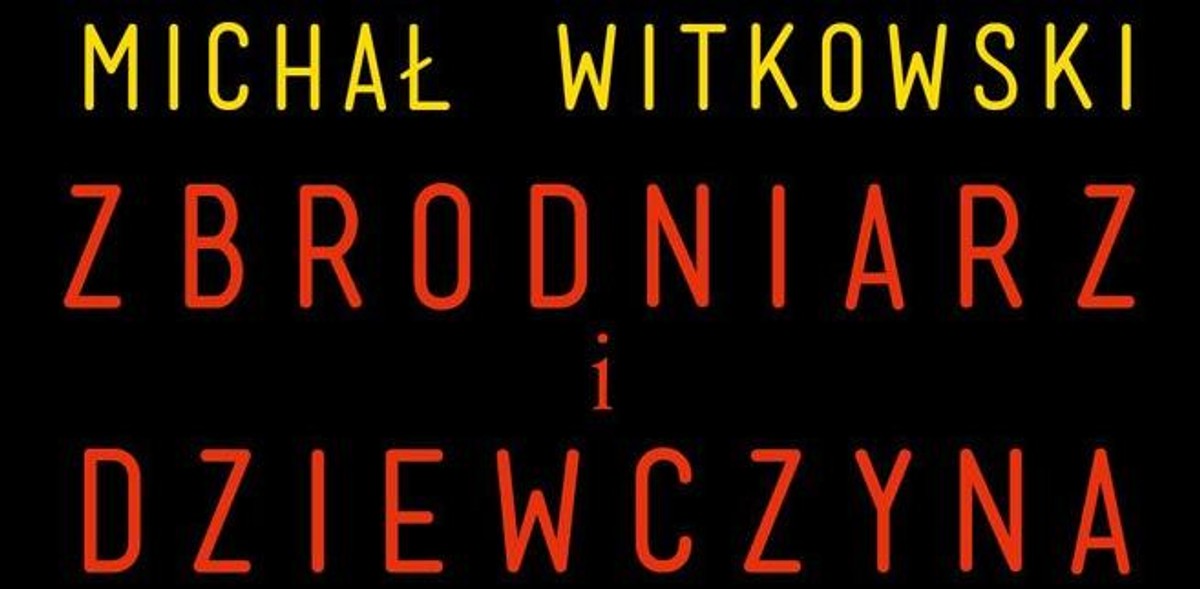 Fragment okładki książki "Zbrodniarz i dziewczyna".