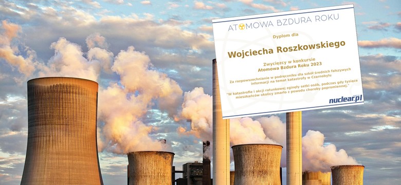 Atomowa Bzdura Roku 2023 - wiemy, kto powielił największą brednię