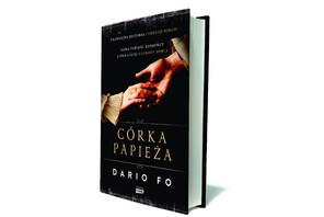 CÓRKA PAPIEŻA Dario Fo Znak Horyzont Kraków 2015