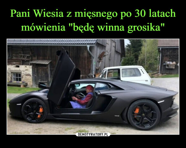 Czy mogę być winna grosika?