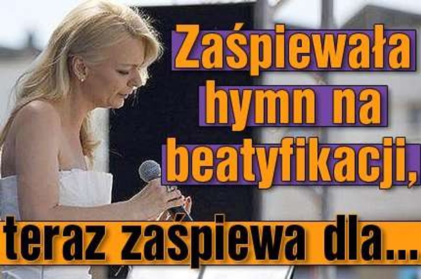 Zaśpiewała hymn na beatyfikacji, teraz zaśpiewa dla...