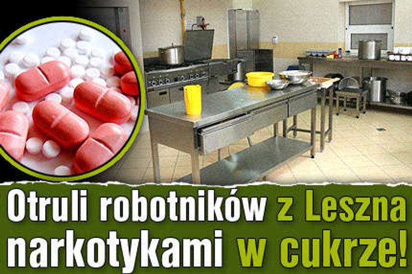 Otruli robotników z Leszna narkotykami w cukrze!