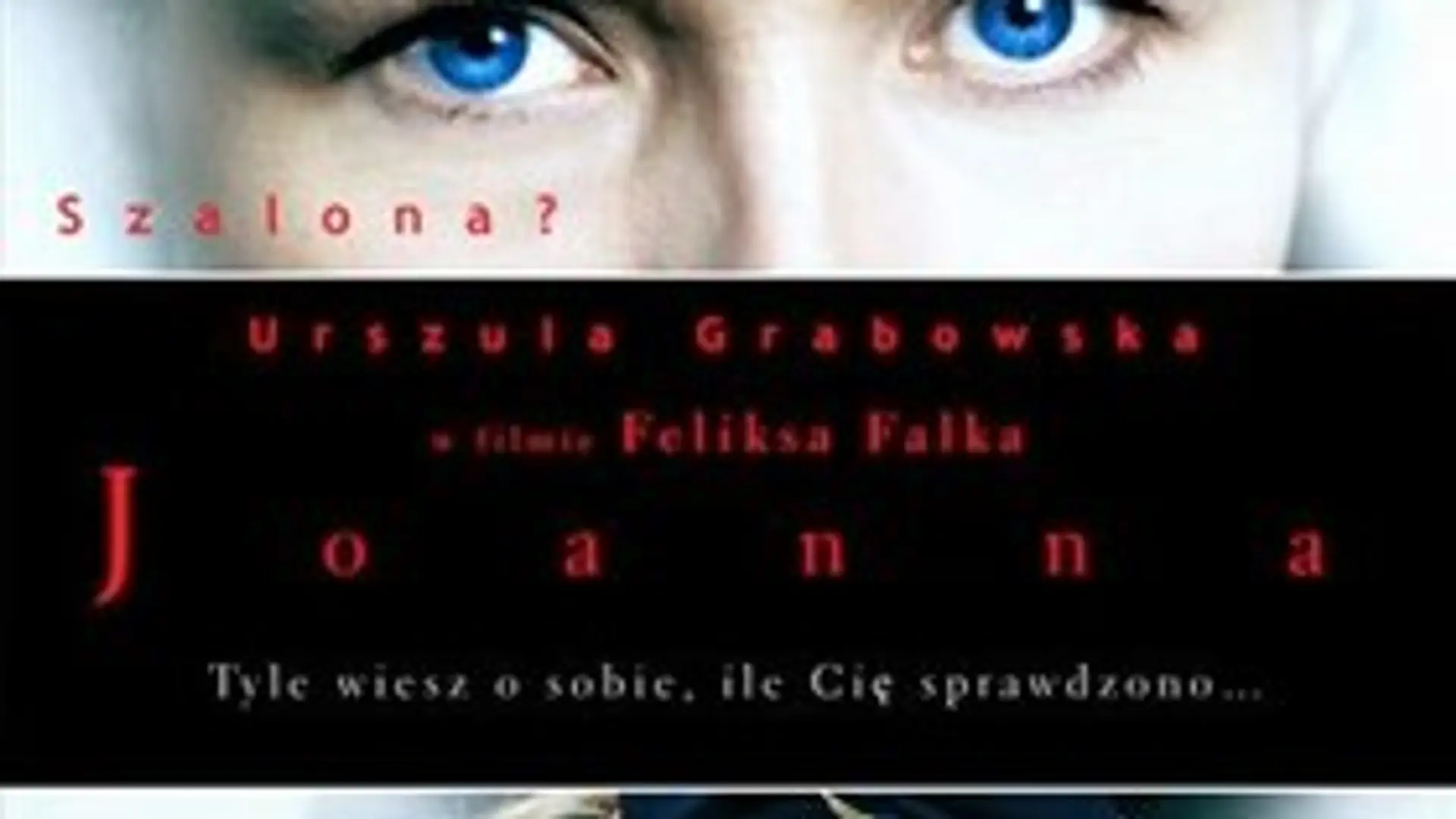 Poruszające kino:  "Joanna" Feliksa Falka