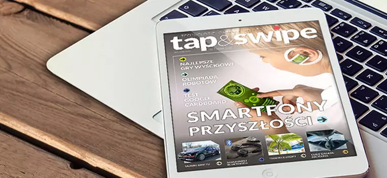 Tap&Swipe 7/2015 - nowy numer interaktywnego magazynu już w App Store i Google Play