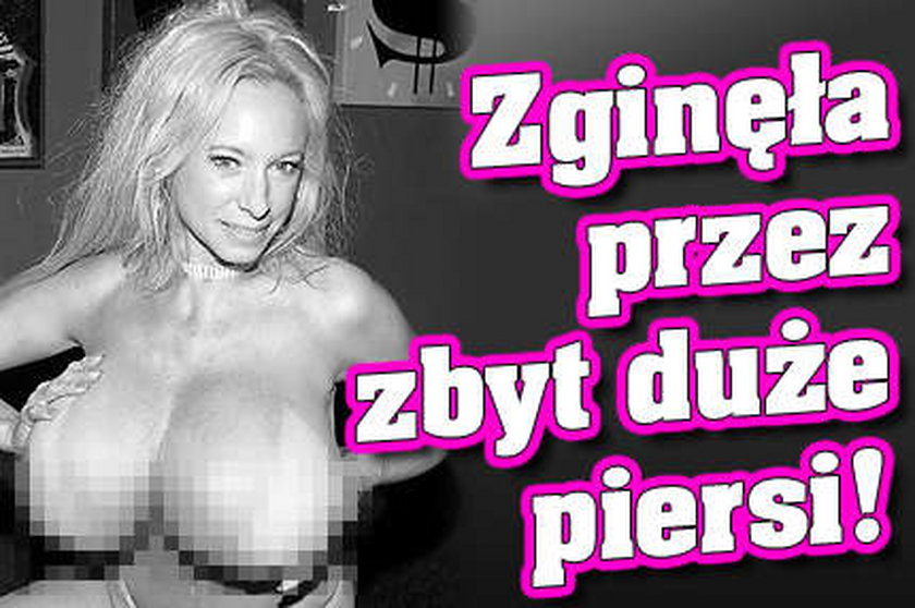 Zginęła przez zbyt duże piersi!