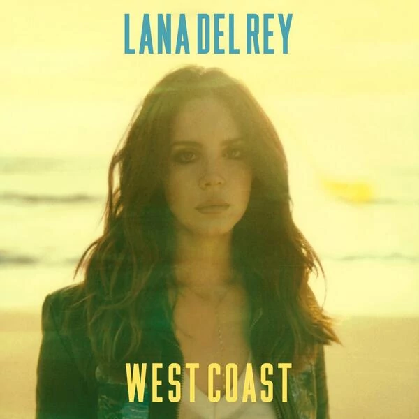 Lana Del Rey - "West Coast" - okładka singla