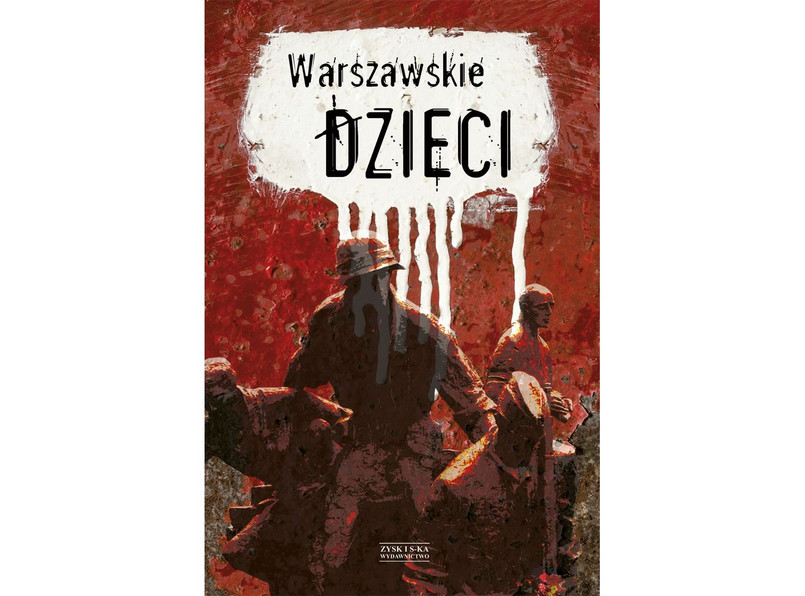 "Warszawskie dzieci", Wydawnictwo Zysk i Spółka, 2014