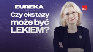 Czy ekstazy może być lekiem? [EUREKA- odkrycie tygodnia]