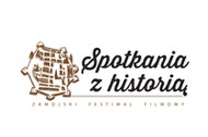 SPOTKANIA Z HISTORIĄ ZAMOŚĆ FESTIWAL 