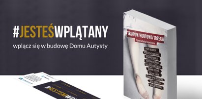 Jesteś wplątany? Kryminalny chat pomaga zbudować Dom Autysty