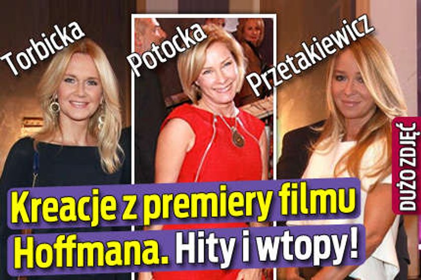 Najpiękniejsze kreacje z premiery filmu Hoffmana