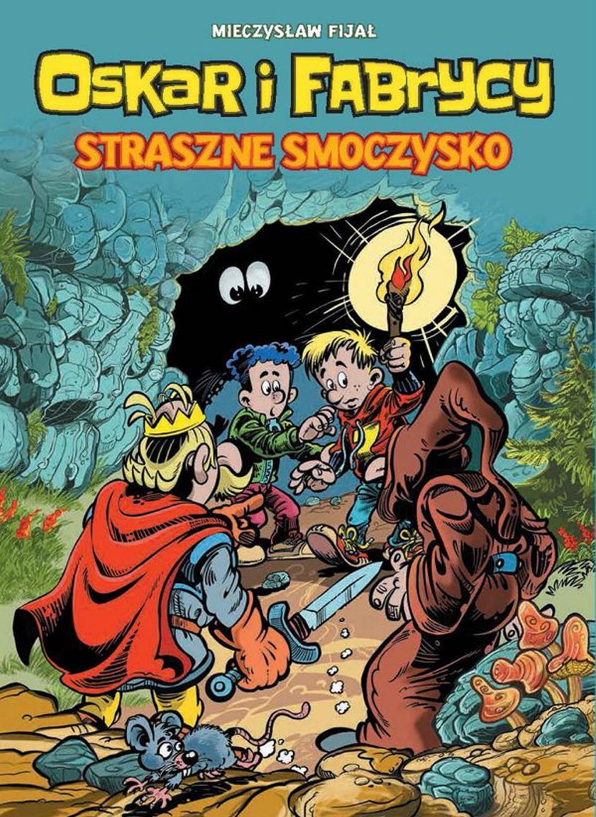 "Oskar i Fabrycy. Straszne smoczysko"