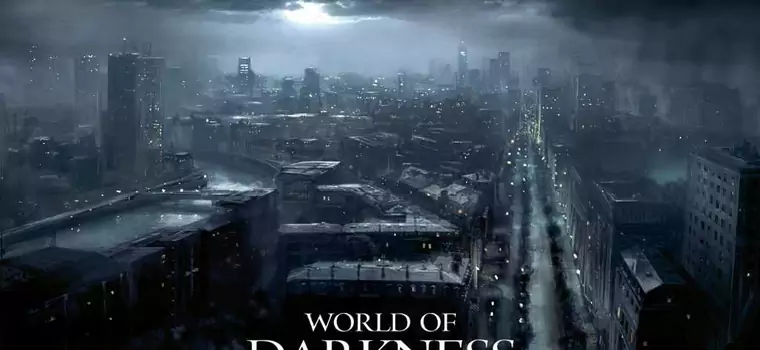 "World of Darkness" inspirowane pecetowym hitem