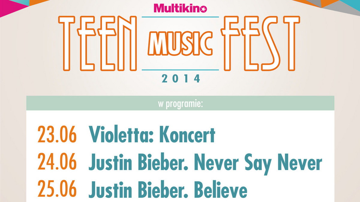 Między 23 a 25 czerwca w Multikinie obędzie się Teen Music Festival, w ramach którego będzie można zobaczyć filmy "Violetta: Koncert", "Justin Bieber: Never Say Never" i "Justin Bieber. Believe".