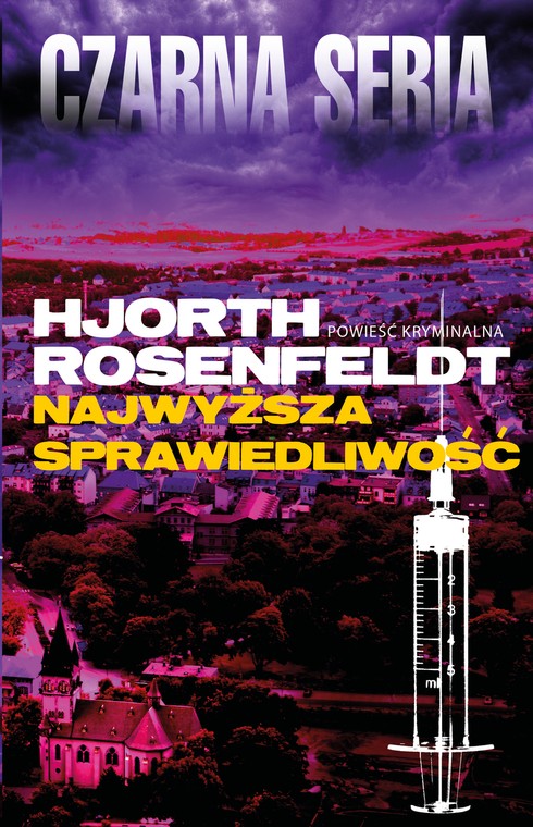 Michael Hjorth, Hans Rosenfeldt, "Najwyższa sprawiedliwość" 