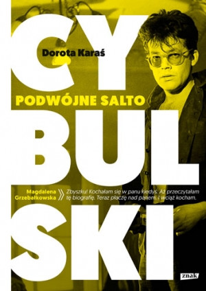 Dorota Karaś - "Cybulski. Podwójne salto"