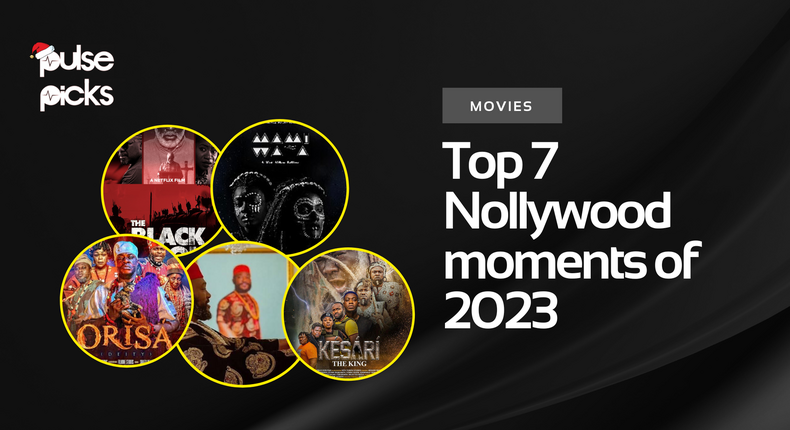Top 7 Nollywood moments of 2023
