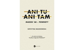 Niezwykła historia Żydów powracających do Polski po 1968 roku.