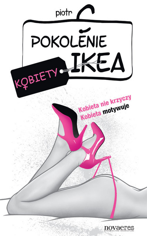 Piotr C. "Pokolenie Ikea. Kobiety"