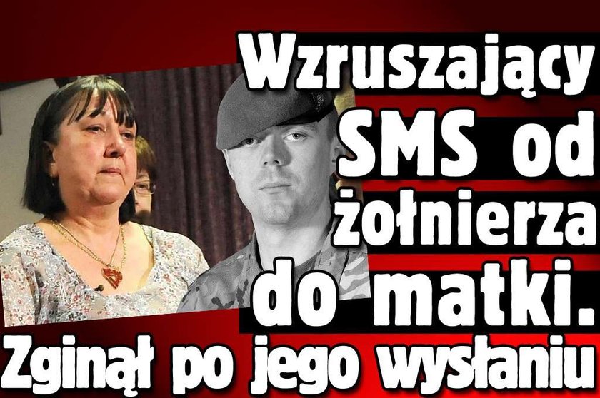 Wzruszający SMS od żołnierza do matki. Zginął po jego wysłaniu