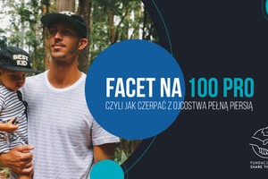 Fundacja Share the Care. Wydanie przewodnika dla mężczyzn Facet na 100 PRO