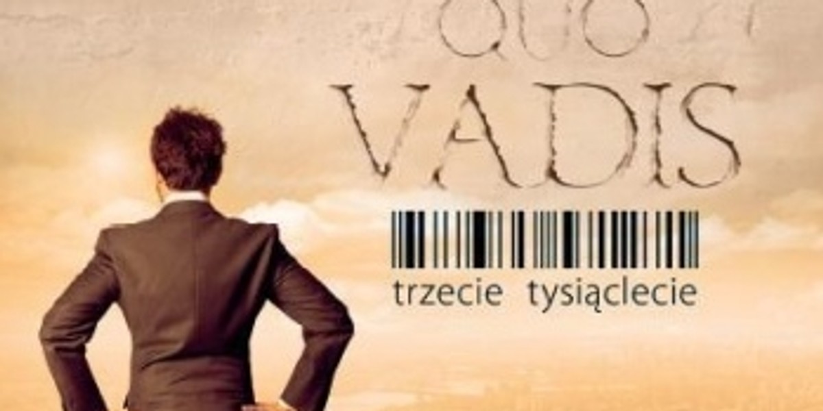 Quo Vadis Trzecie tysiąclecie