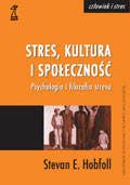 Stres, kultura i społeczność. Psychologia i filozofia stresu