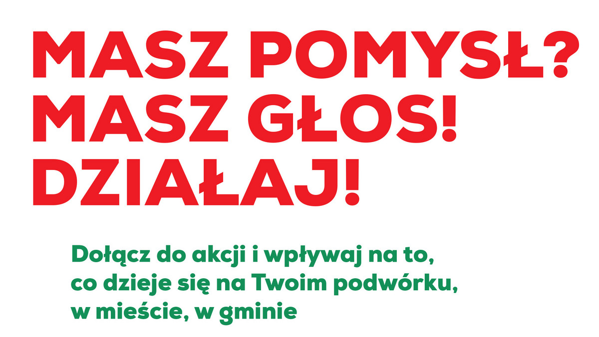 W całym kraju rusza kolejna edycja akcji Masz Głos, która zmienia Polskę lokalnie i buduje dialog pomiędzy społecznością lokalną a władzami samorządowymi. Realizatorzy – Fundacja Batorego wraz z organizacjami partnerskimi – zapraszają do udziału w akcji wszystkich, którzy chcą coś zmienić i mają pomysł na ścieżkę rowerową, lepiej oświetloną drogę albo warsztaty dla rodzin. Zapisy trwają na stronie www.maszglos.pl. Dotychczas w akcji wzięli udział aktywni mieszkańcy i mieszkanki z 1/3 gmin w Polsce.