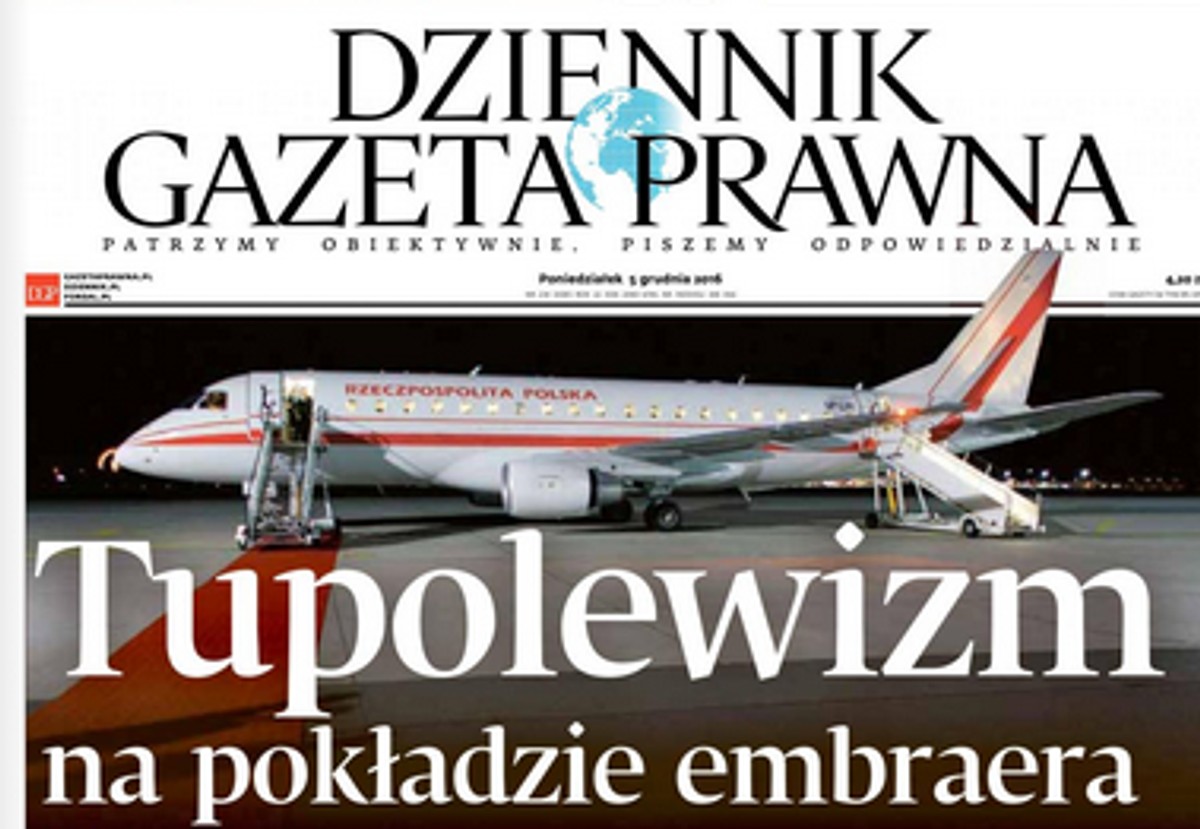 "Tupolewizm na pokładzie embraera" Dziennik Gazeta Prawna