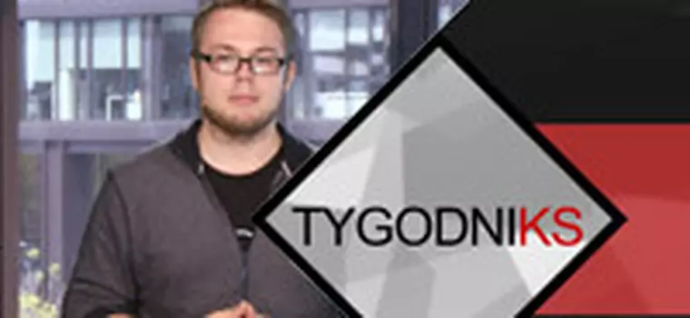 TygodniKS - przegląd tygodnia #21