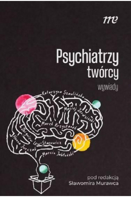 "Psychiatrzy twórcy. Wywiady", .Sławomir Murawiec, wydawnictwo Medical Education, 2022 r. 