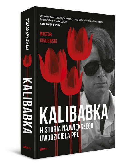 Książka "Kalibabka. Historia największego uwodziciela PRL"