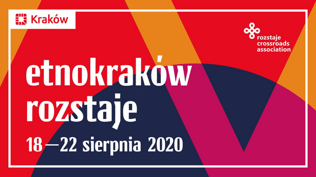 22. festiwal EtnoKraków: Rozstaje - od wtorku, na żywo i wirtualnie