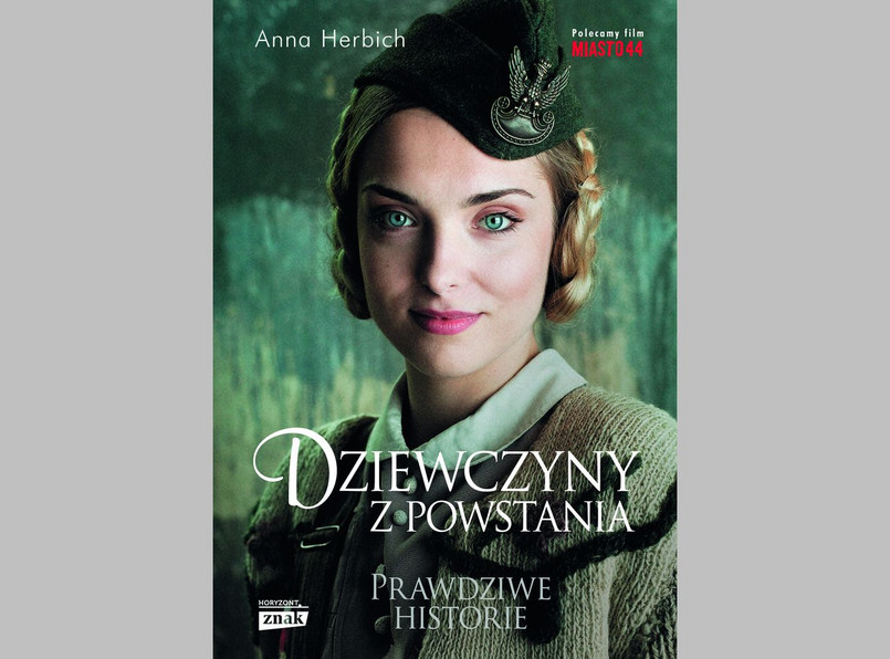 Anna Herbich, "Dziewczyny z Powstania", Wydawnictwo Znak Horyzont