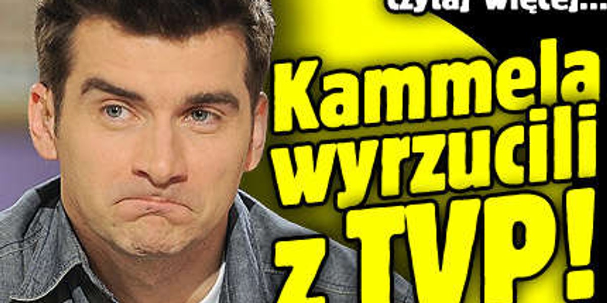 Kammela wyrzucili z TVP!