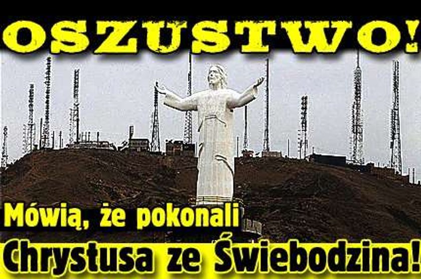 Oszustwo! Mówią, że pokonali Chrystusa w Świebodzina!